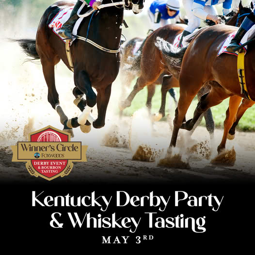 May 3, 2025: Foxwoods Kentucky Derby Party & Whiskey Tasting