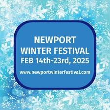 Feb. 14-23, 2025: Newport Winter Festival